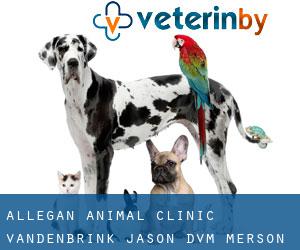 Allegan Animal Clinic: Vandenbrink Jason DVM (Merson)