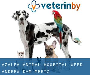 Azalea Animal Hospital: Weed Andrew DVM (Mertz)
