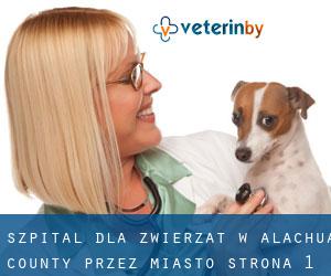 Szpital dla zwierząt w Alachua County przez miasto - strona 1