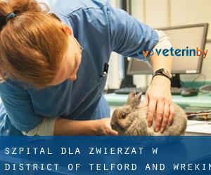 Szpital dla zwierząt w District of Telford and Wrekin