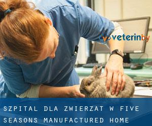 Szpital dla zwierząt w Five Seasons Manufactured Home Community