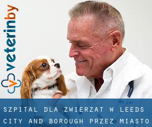 Szpital dla zwierząt w Leeds (City and Borough) przez miasto - strona 1
