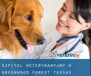 Szpital weterynaryjny w Greenwood Forest (Teksas)
