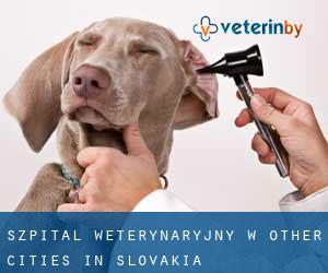Szpital weterynaryjny w Other Cities in Slovakia