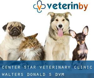 Center Star Veterinary Clinic: Walters Donald S DVM