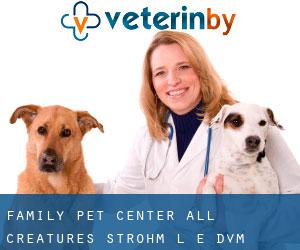 Family Pet Center-All Creatures: Strohm L E DVM (Champion Heights)