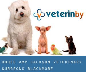 House & Jackson Veterinary Surgeons (Blackmore)