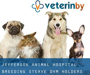 Jefferson Animal Hospital: Breeding Steave DVM (Holders)
