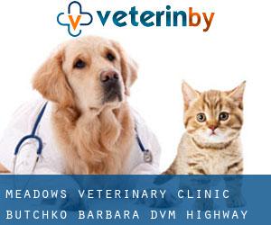 Meadows Veterinary Clinic: Butchko Barbara DVM (Highway Village)