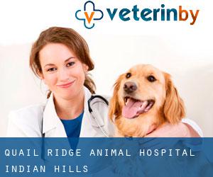 Quail Ridge Animal Hospital (Indian Hills)