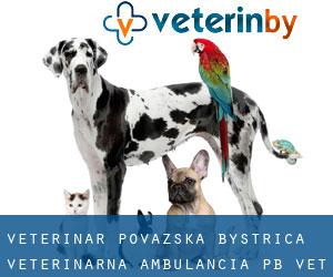 Veterinár Považská Bystrica, veterinárna ambulancia - PB-VET (Powaska Bystrzyca)
